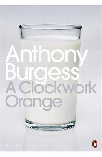 😈 Read Online A Clockwork Orange (Penguin Modern Classics)