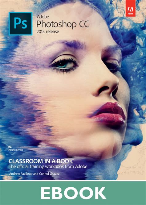 😈 Free Download Adobe Photoshop CC Classroom in a Book 2015 Release