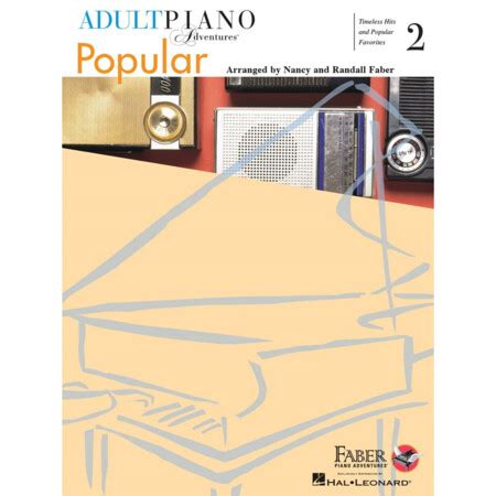 🔥 Read Online Adult Piano Adventures Popular Book 2: Timeless Hits and Popular Favorites