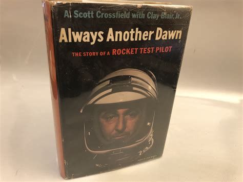 😱 Reading Always Another Dawn: The Story Of A Rocket Test Pilot