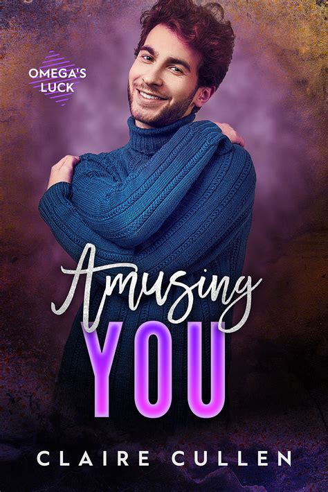 🎁 Reading Amusing You (Omega's Luck Book 2)