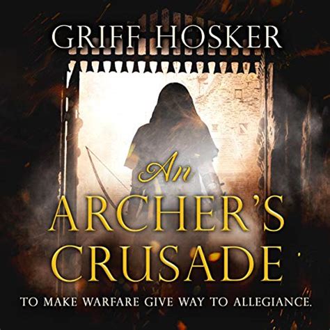 🎁 Download An Archer's Crusade: Lord Edward's Archer Series, Book 3