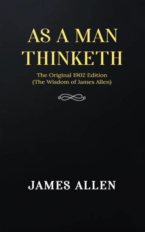 😲 Reading As a man Thinketh: The Original 1902 Edition (The Wisdom Of James Allen)