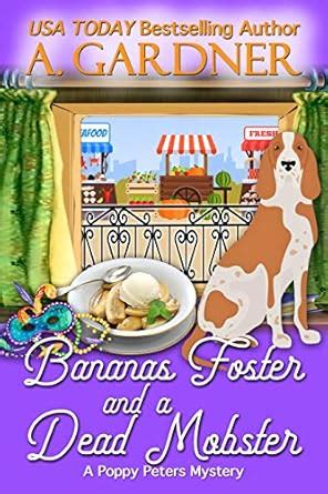 💎 Download Link Bananas Foster and a Dead Mobster (Poppy Peters Mysteries Book 3)