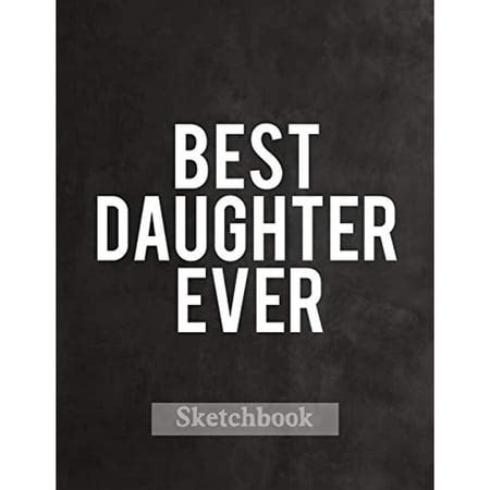 Download Best Daughter Ever: Blank Sketchbook, Sketch, Draw and Paint 