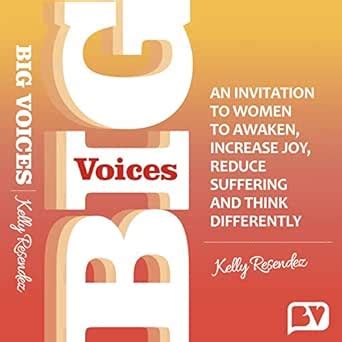 ◀️ Pdf Download Big Voices: Increase Joy, Reduce Suffering, Think Differently
