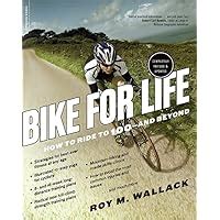 🤑 Free Download Bike for Life: How to Ride to 100--and Beyond, revised edition