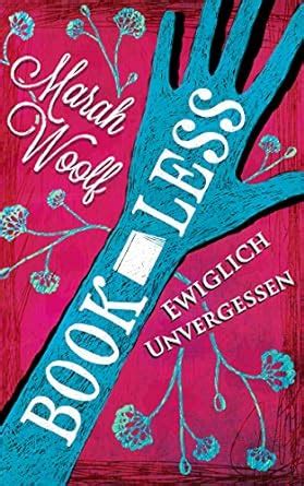 🎁 Read Ebook BookLess.Ewiglich unvergessen (BookLessSaga 3) (German Edition)