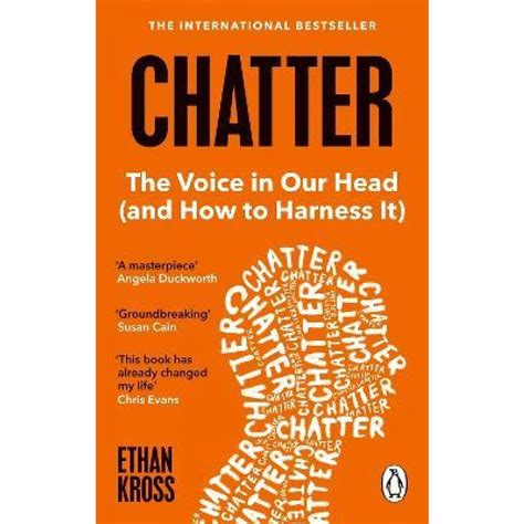 🔥 Read Online Chatter: The Voice in Our Head, Why It Matters, and How to Harness It