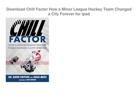 🤯 Download Chill Factor: How a Minor-League Hockey Team Changed a City Forever