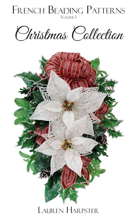 🤑 Read Pdf Christmas Collection (French Beading Patterns Book 1)
