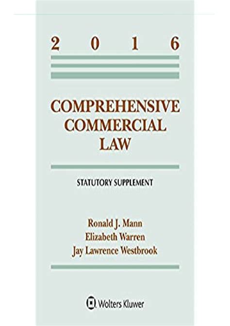 🔥 Reading Comprehensive Commercial Law 2016 Statutory Supplement (Supplements)