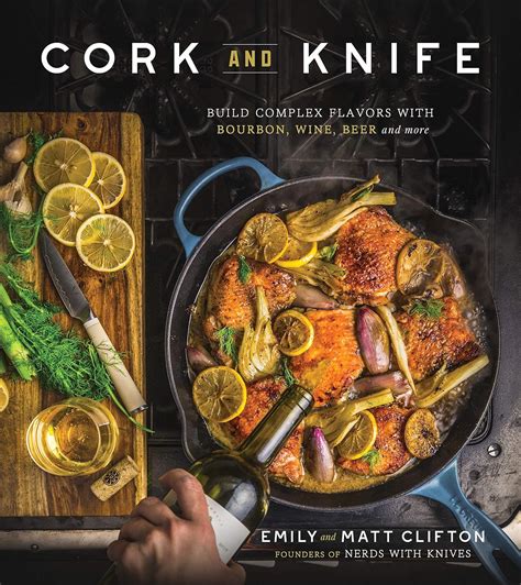 🤯 Free Download Cork and Knife: Build Complex Flavors with Bourbon, Wine, Beer and More