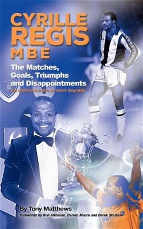 🔥 Free Download Ebook Cyrille Regis MBE: The Matches, Goals, Triumphs and Disappointments