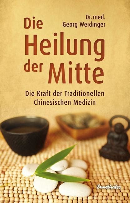 🎁 Download Ebook Die Heilung der Mitte: Die Kraft der Traditionellen Chinesischen Medizin (German Edition)