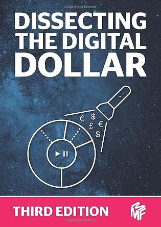 🤯 Read Ebook Dissecting The Digital Dollar - Third Edition: The streaming music business explained and discussed