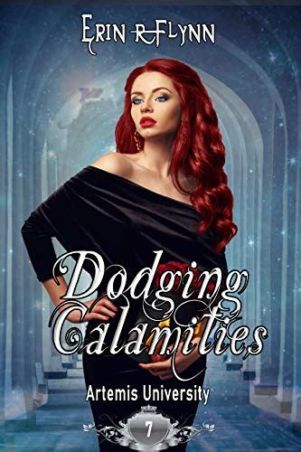 😱 Reading Pdf Dodging Calamities (Artemis University Book 7)