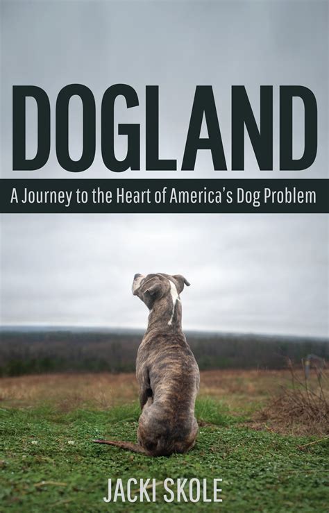 😲 Free Reading Dogland: A Journey to the Heart of America's Dog Problem