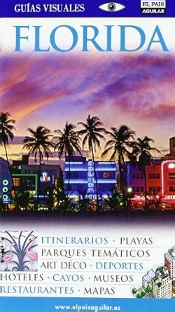 😲 Free Reading Florida (GuÃ­as Visuales) (Spanish Edition)