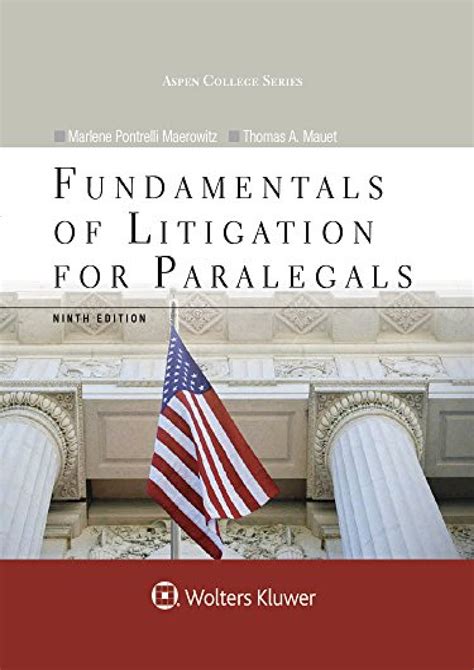🎁 Free Read Fundamentals of Litigation for Paralegals (Aspen Paralegal) (Aspen College)