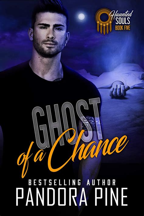 🔥 Read Pdf Ghost of a Chance (Haunted Souls Book 5)