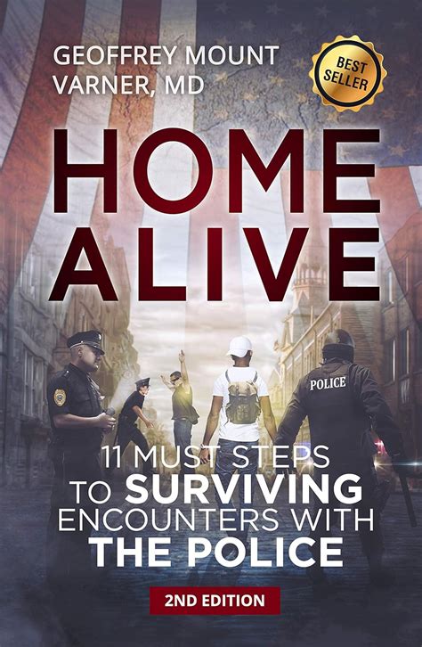 ▶️ Pdf Download Home Alive SECOND EDITION: 11 Must Steps for Surviving Encounters with the Police