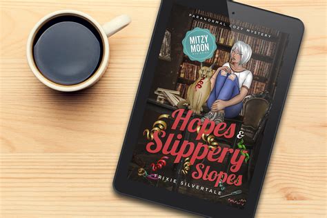 😲 Free Download Hopes and Slippery Slopes: Paranormal Cozy Mystery (Mitzy Moon Mysteries Book 11)