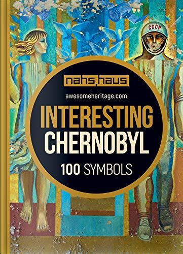 😈 Free Reading Interesting Chernobyl: 100 Symbols (Awesome Heritage)