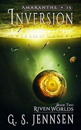 🤯 Free Reading Inversion: Riven Worlds Book Two (Amaranthe 15)