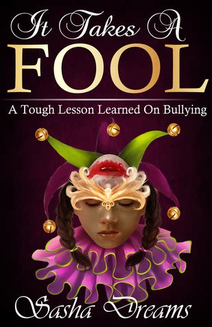 🤑 Free Reading It Takes A Fool: A Tough Lesson Learned On Bullying