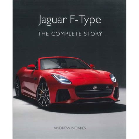 😲 Read Pdf Jaguar F-Type: The Complete Story