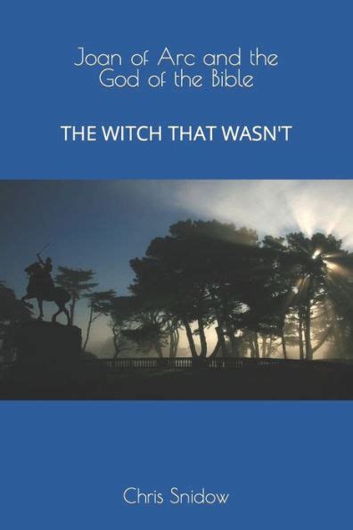 💎 Read Ebook Joan of Arc and the God of the Bible: The Witch That Wasn't