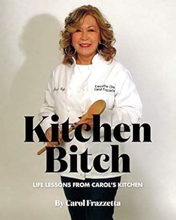 ◀️ Reading Pdf Kitchen Bitch: Life Lessons From Carol's Kitchen