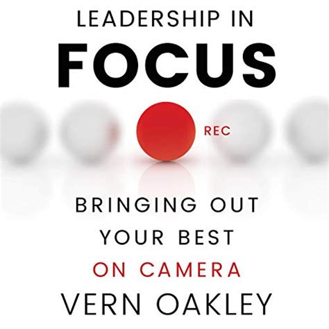 😲 Download Audiobook Leadership in Focus: Bringing Out Your Best on Camera