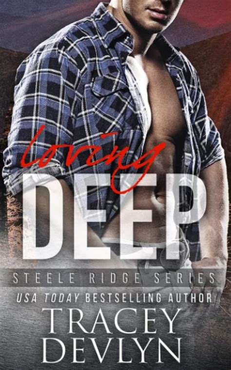 😱 Free Reading Loving Deep (Steele Ridge)