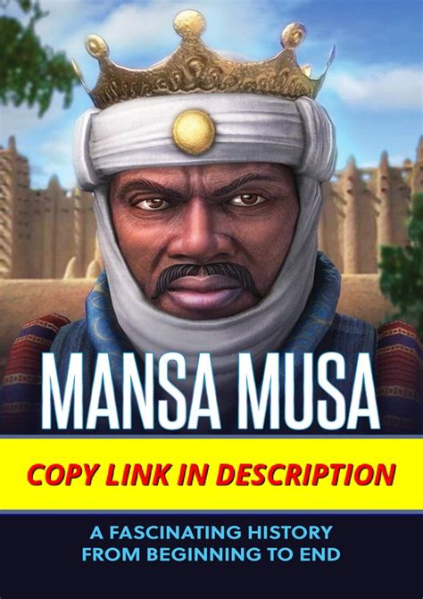 😱 Free Reading Mansa Musa and Timbuktu: A Fascinating History from Beginning to End