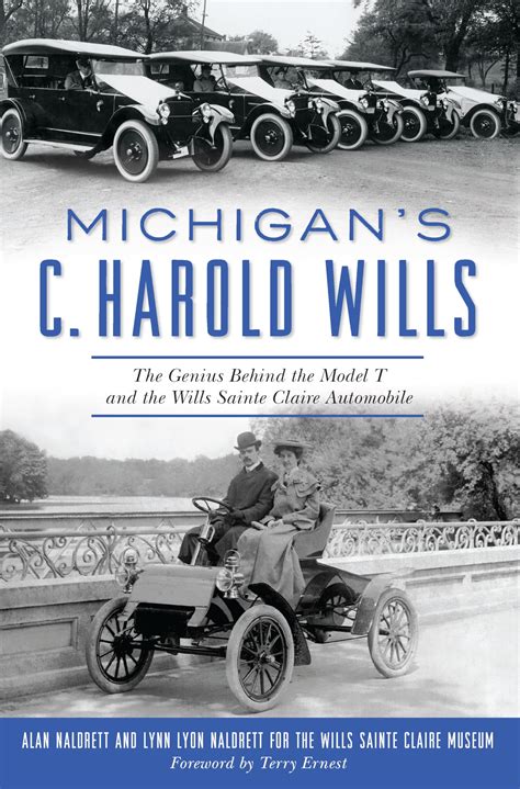 ▶️ Free Download Michigan's C. Harold Wills: The Genius Behind the Model T and the Wills Sainte Claire Automobile