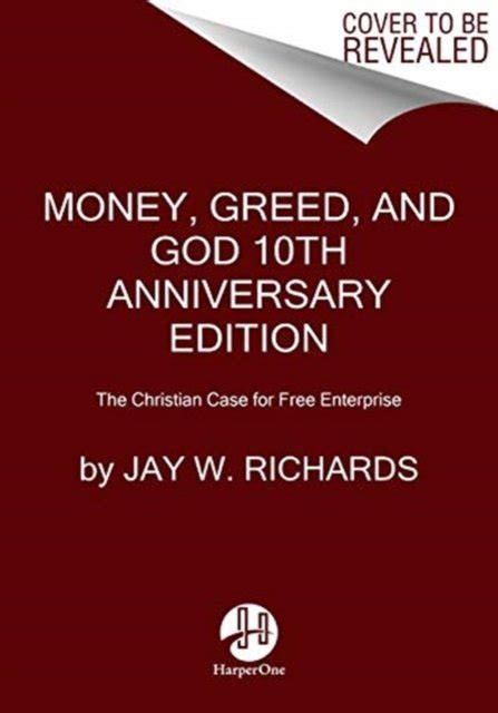 ◀️ Reading Money, Greed, and God 10th Anniversary Edition: The Christian Case for Free Enterprise