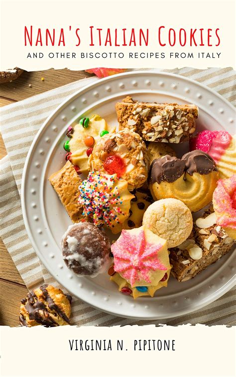 💎 Read Pdf Nana's Italian Cookies: and other Biscotto Recipes from Italy