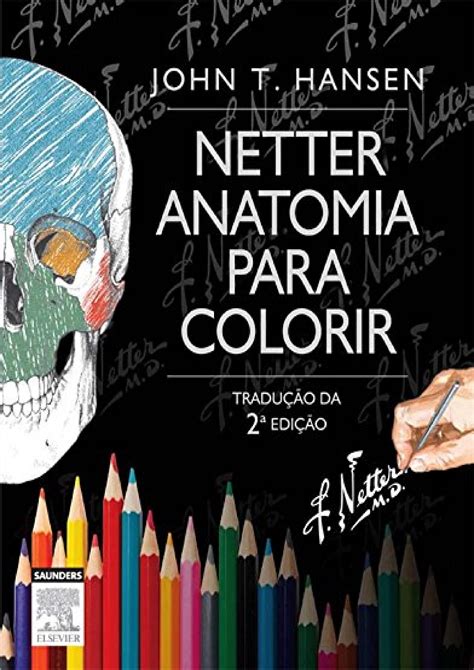 😈 Free Reading Netter Anatomia para Colorir (Netter Basic Science) (Portuguese Edition)