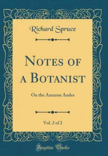 ◀️ Download Audiobook Notes of a Botanist on the Amazon & Andes: Being Records of Travel on the Amazon and Its Tributaries, the Trombetas, Rio N...