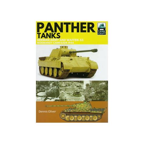 ▶️ Reading Pdf Panther Tanks: Germany Army and Waffen SS, Normandy Campaign 1944 (TankCraft Book 3)
