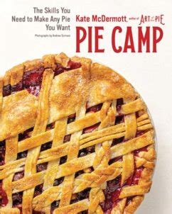 😈 Read Pdf Pie Camp: The Skills You Need to Make Any Pie You Want