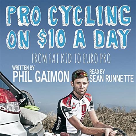 🎁 Download Pro Cycling on $10 a Day: From Fat Kid to Euro Pro