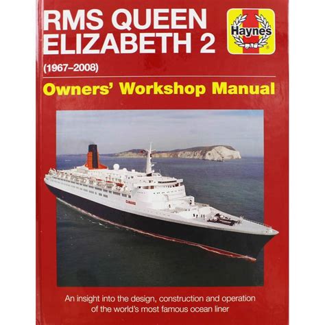 🎁 Pdf Download QE2 - Queen Elizabeth 2: 1967-2008 (Owners' Workshop Manual)