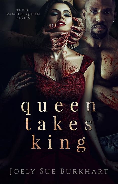 😲 Download Ebook Queen Takes King: Their Vampire Queen Series, Book 2