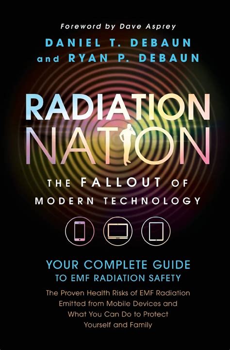 🤑 Reading Pdf Radiation Nation: Fallout of Modern Technology - Your Complete Guide to EMF Protection & Safety: The Proven Health Risks o...