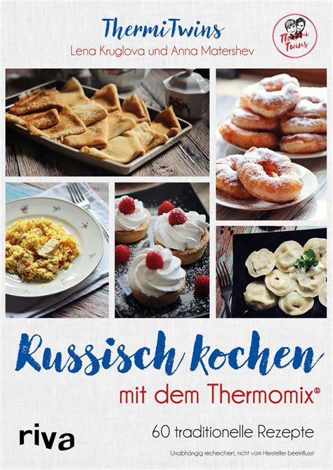 🤑 Reading Russisch kochen mit dem ThermomixÂ®: 60 traditionelle Rezepte (German Edition)