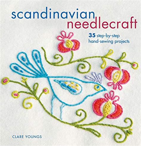 🤯 Free Read Scandinavian Needlecraft: 35 step-by-step hand-sewing projects