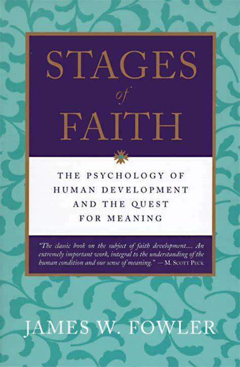 Free Read Stages of Faith The Psychology of Human Development Nook PDF